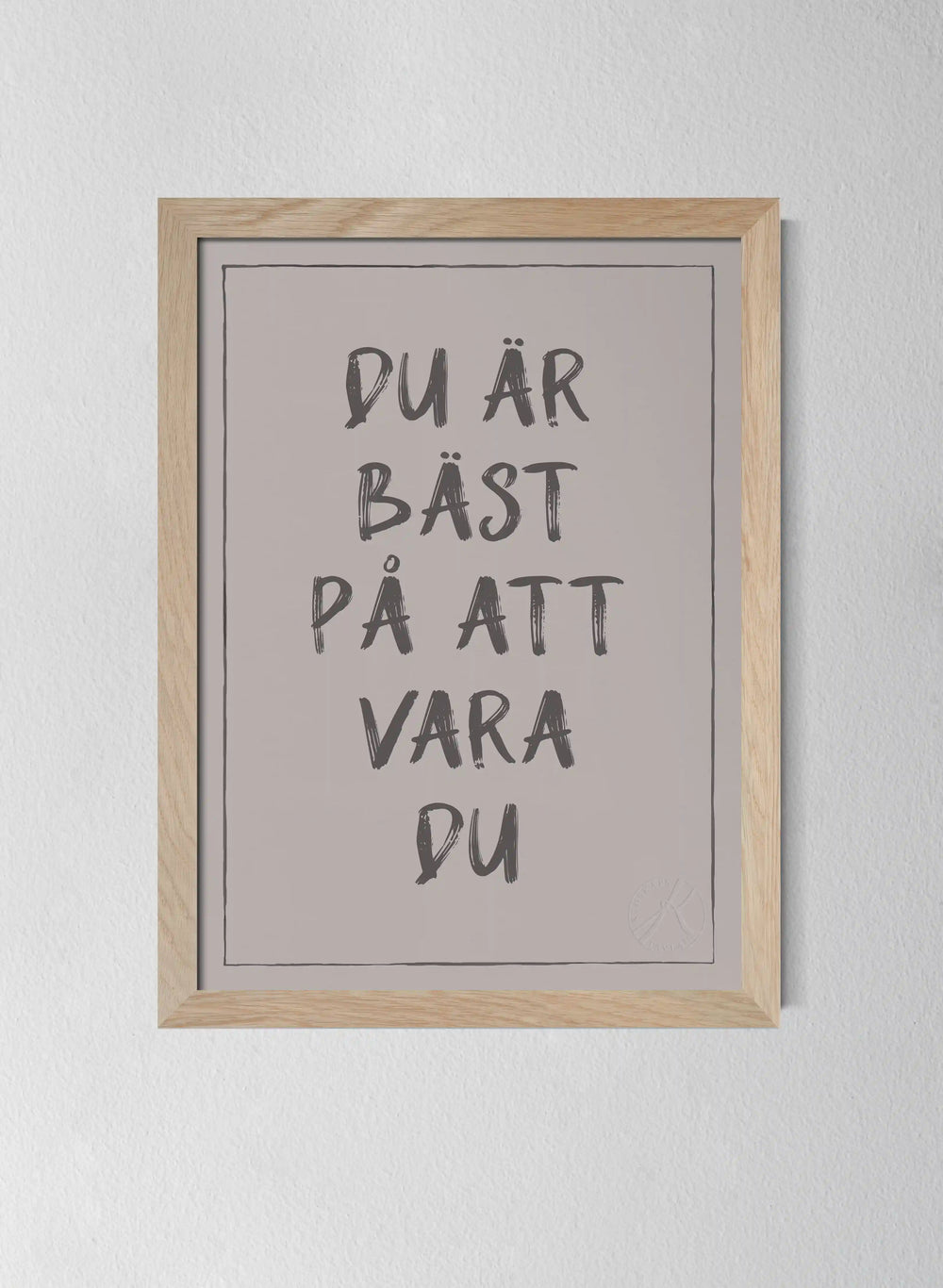 Du är bäst på att vara du