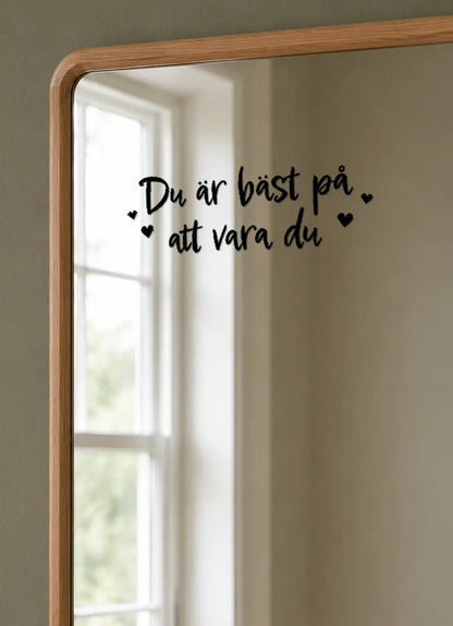 Du är bäst på att vara du